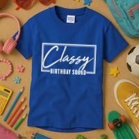 Funny Classy Birthday Squad Matching Group Shirts Kids T-Shirt thumb 3