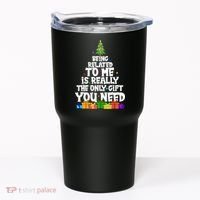 Funny Christmas Being Related To Me Is Really The Only Gift You Need Tumbler thumb 0