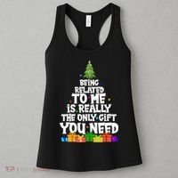 Funny Christmas Being Related To Me Is Really The Only Gift You Need Women's Tank Top thumb 3