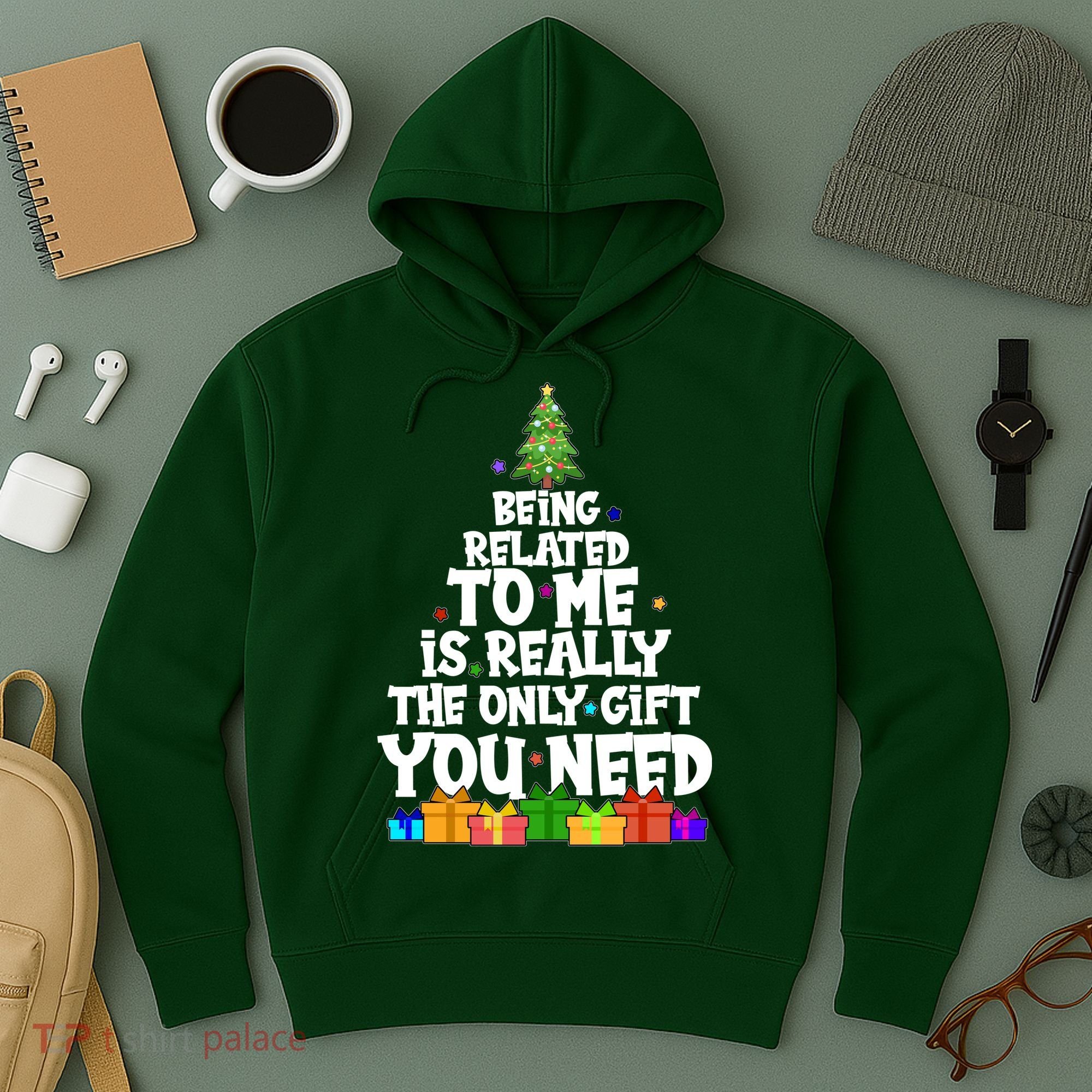Funny Christmas Being Related To Me Is Really The Only Gift You Need Hoodie