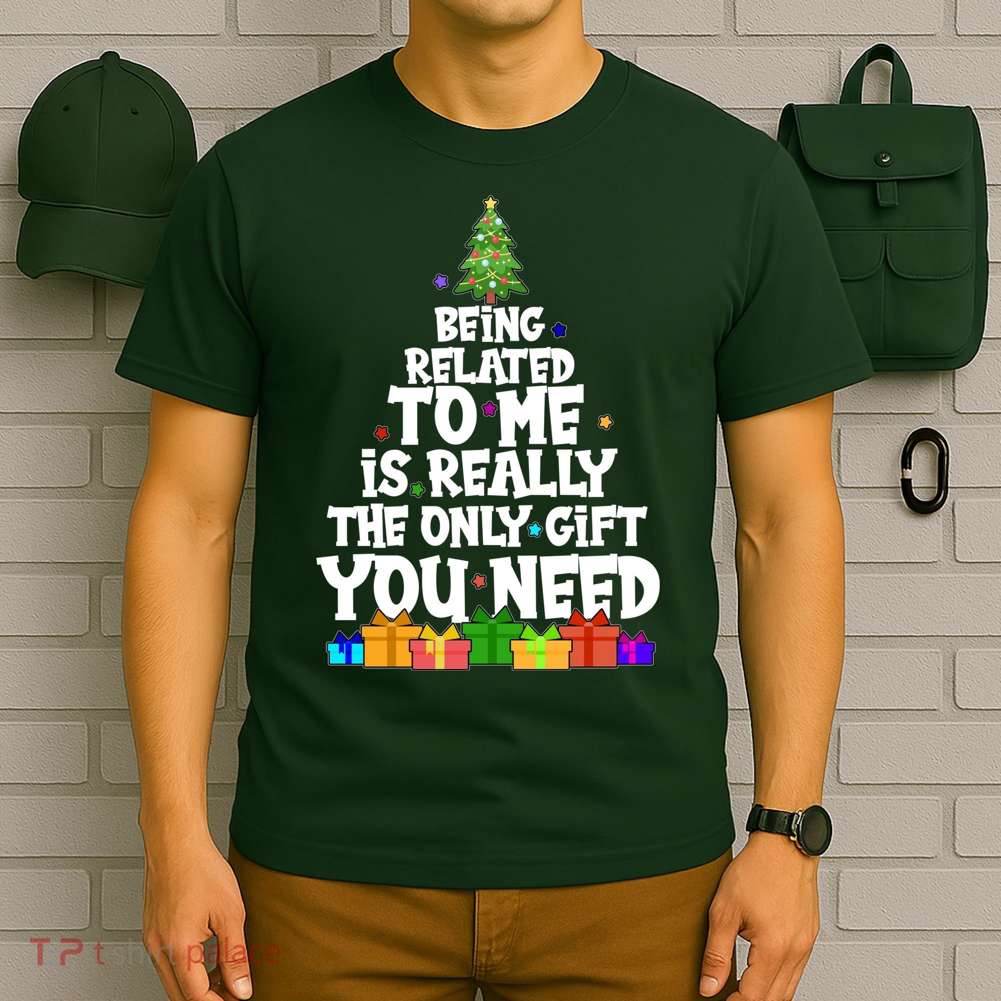 Funny Christmas Being Related To Me Is Really The Only Gift You Need T-Shirt