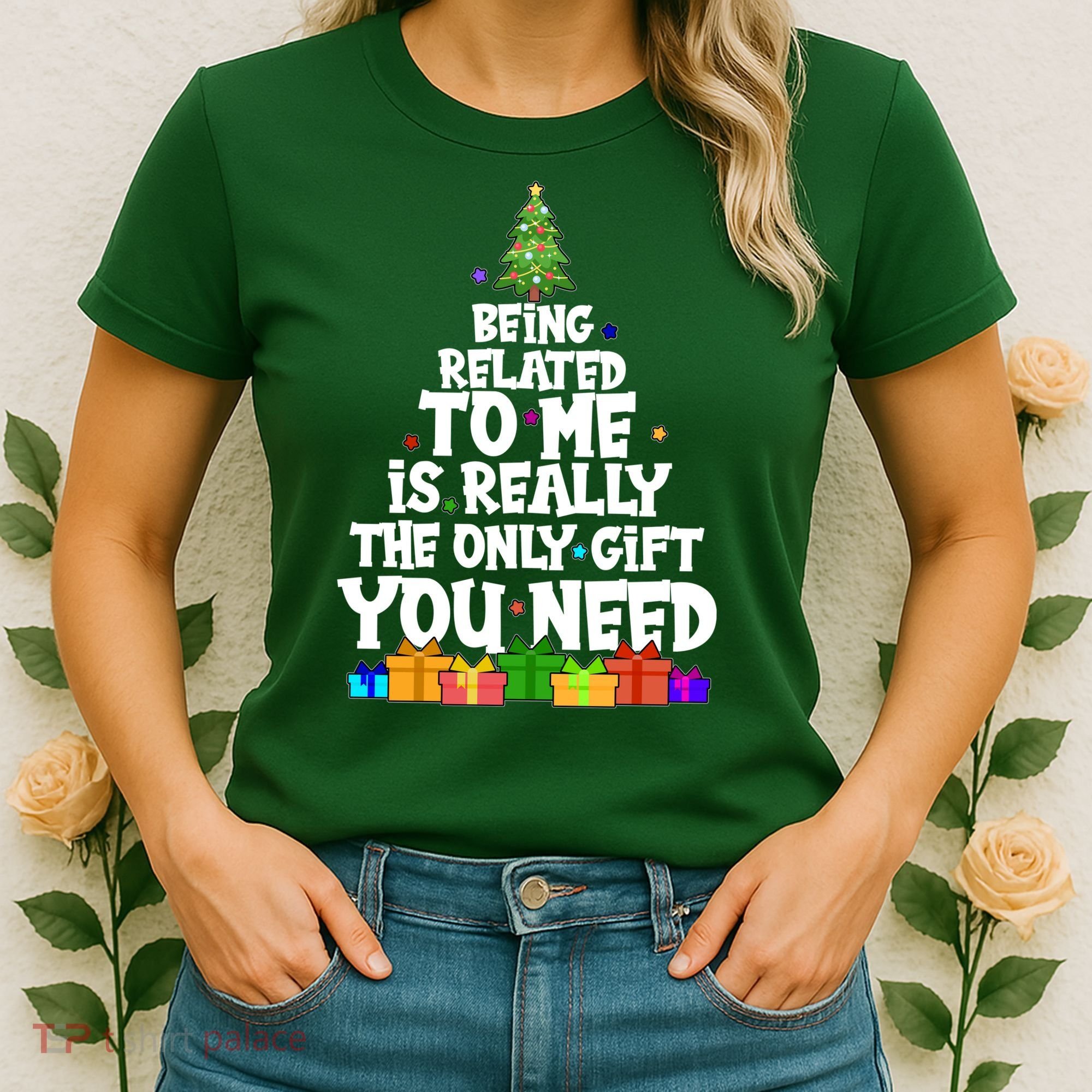 Funny Christmas Being Related To Me Is Really The Only Gift You Need Women's T-Shirt