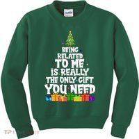 Funny Christmas Being Related To Me Is Really The Only Gift You Need Kids Sweatshirt thumb 0