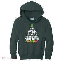Funny Christmas Being Related To Me Is Really The Only Gift You Need Kids Hoodie thumb 0