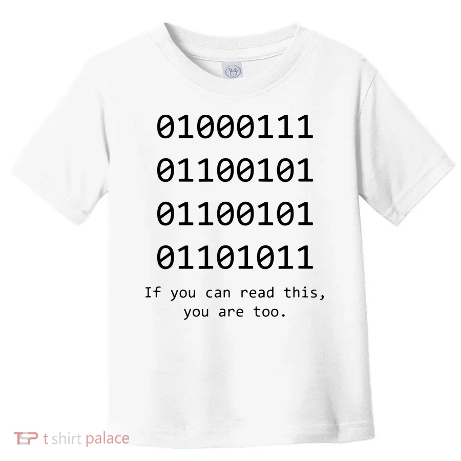 Funny Computer Binary Code Programmer Developer Geek Gift Toddler T-Shirt