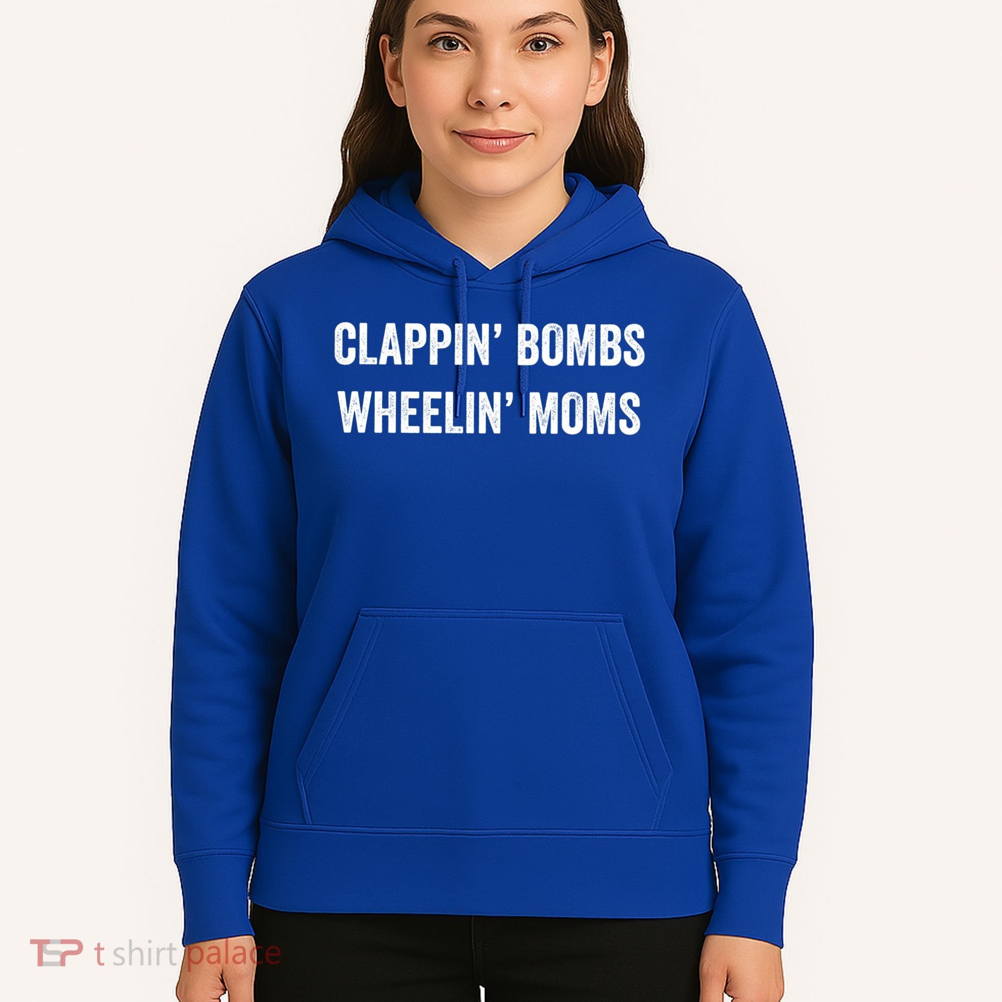 Funny Clappin' Bombs Wheelin' Moms Hockey Slang Gift Hoodie