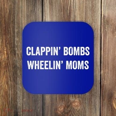 Funny Clappin' Bombs Wheelin' Moms Hockey Slang Gift Coaster