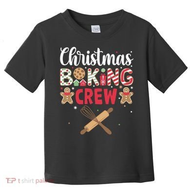 Funny Christmas Baking Crew Baking Christmas Cookie Toddler T-Shirt