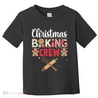 Funny Christmas Baking Crew Baking Christmas Cookie Toddler T-Shirt thumb 0