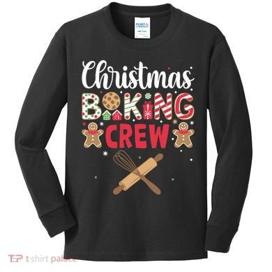 Funny Christmas Baking Crew Baking Christmas Cookie Kids Long Sleeve Shirt