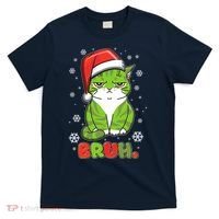 Funny Christmas Bruh Grumpy Grinch Cat T-Shirt thumb 0
