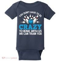 Funny Crazy Bowling Gift Bowlers Ten Pin Players Men Women Baby Bodysuit thumb 0