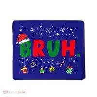 Funny Christmas Bruh Xmas Bruh Matching  Mousepad thumb 0