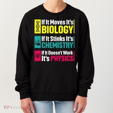 Funny Chemistry Biology Physics Nerd Funny Science Humor Gift Women's Sweatshirt