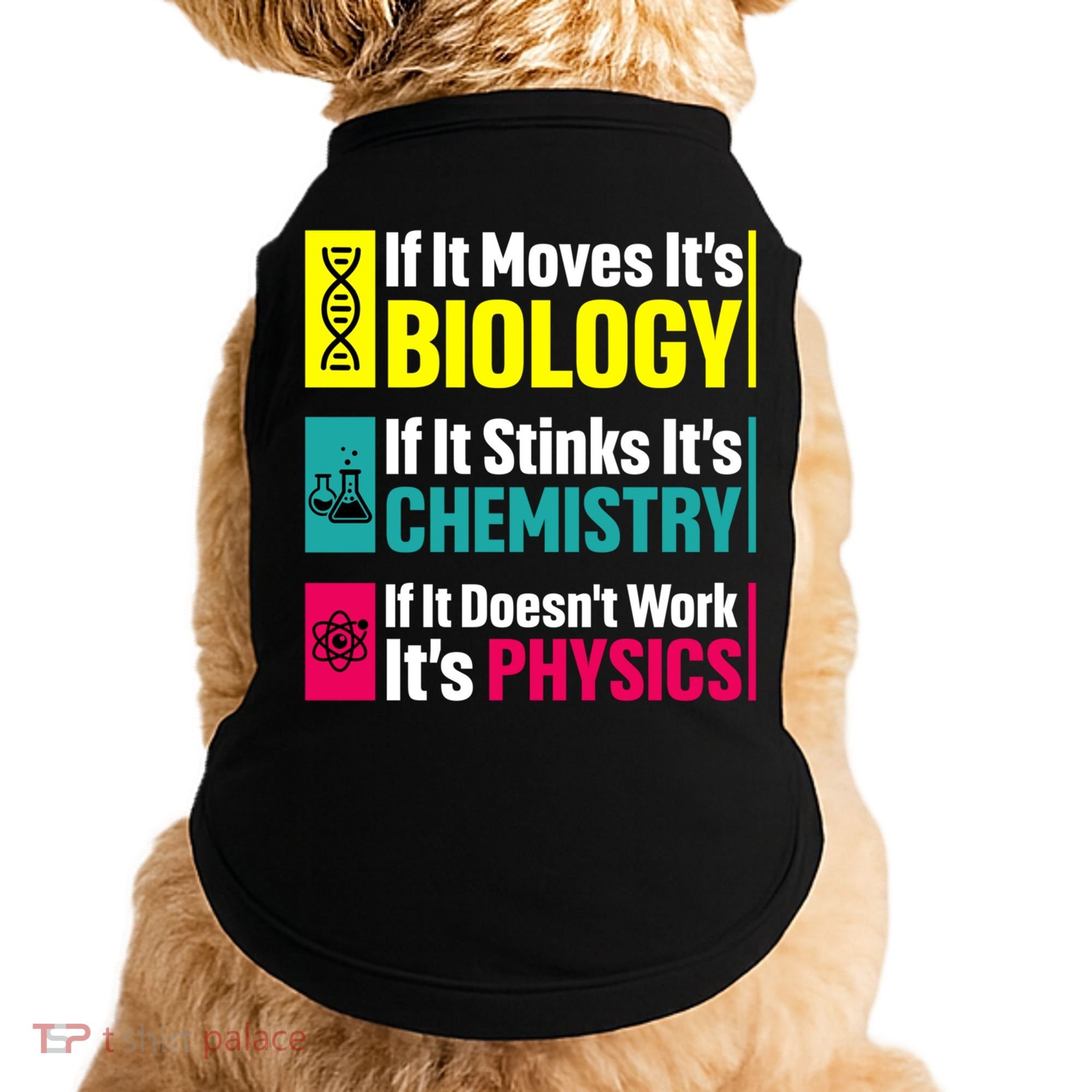 Funny Chemistry Biology Physics Nerd Funny Science Humor Gift Doggie Tank