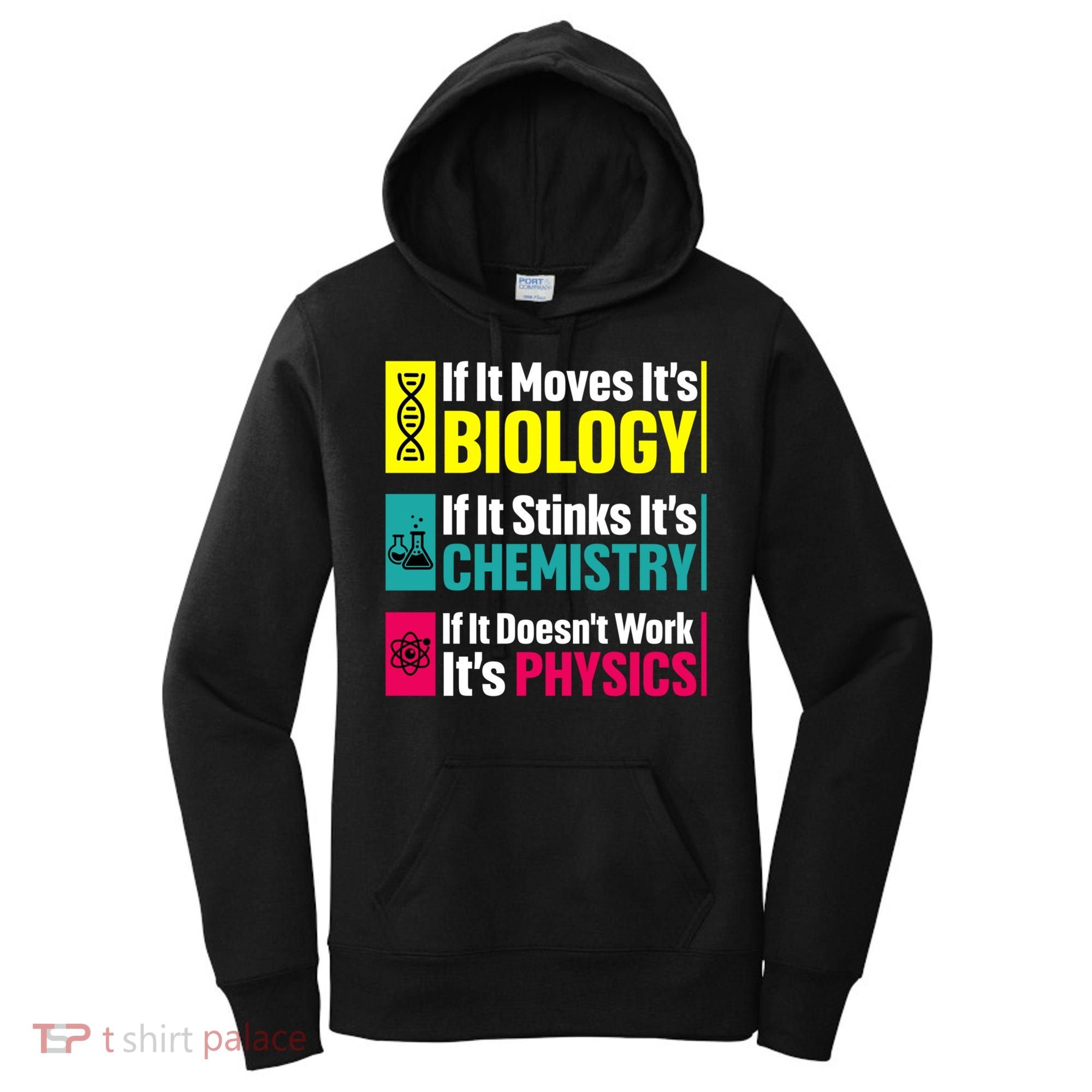 Funny Chemistry Biology Physics Nerd Funny Science Humor Gift Women's Hoodie