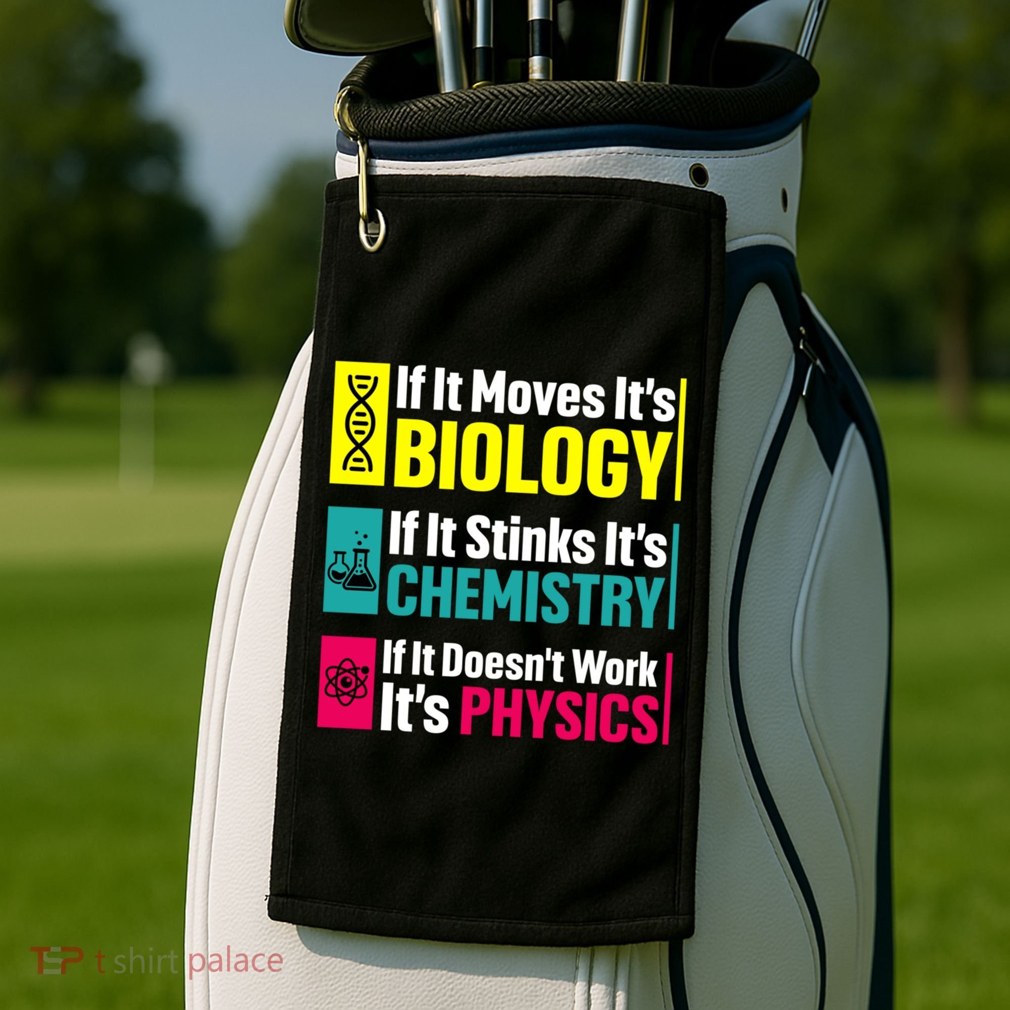Funny Chemistry Biology Physics Nerd Funny Science Humor Gift Golf Towel