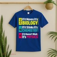 Funny Chemistry Biology Physics Nerd Funny Science Humor Gift T-Shirt thumb 2