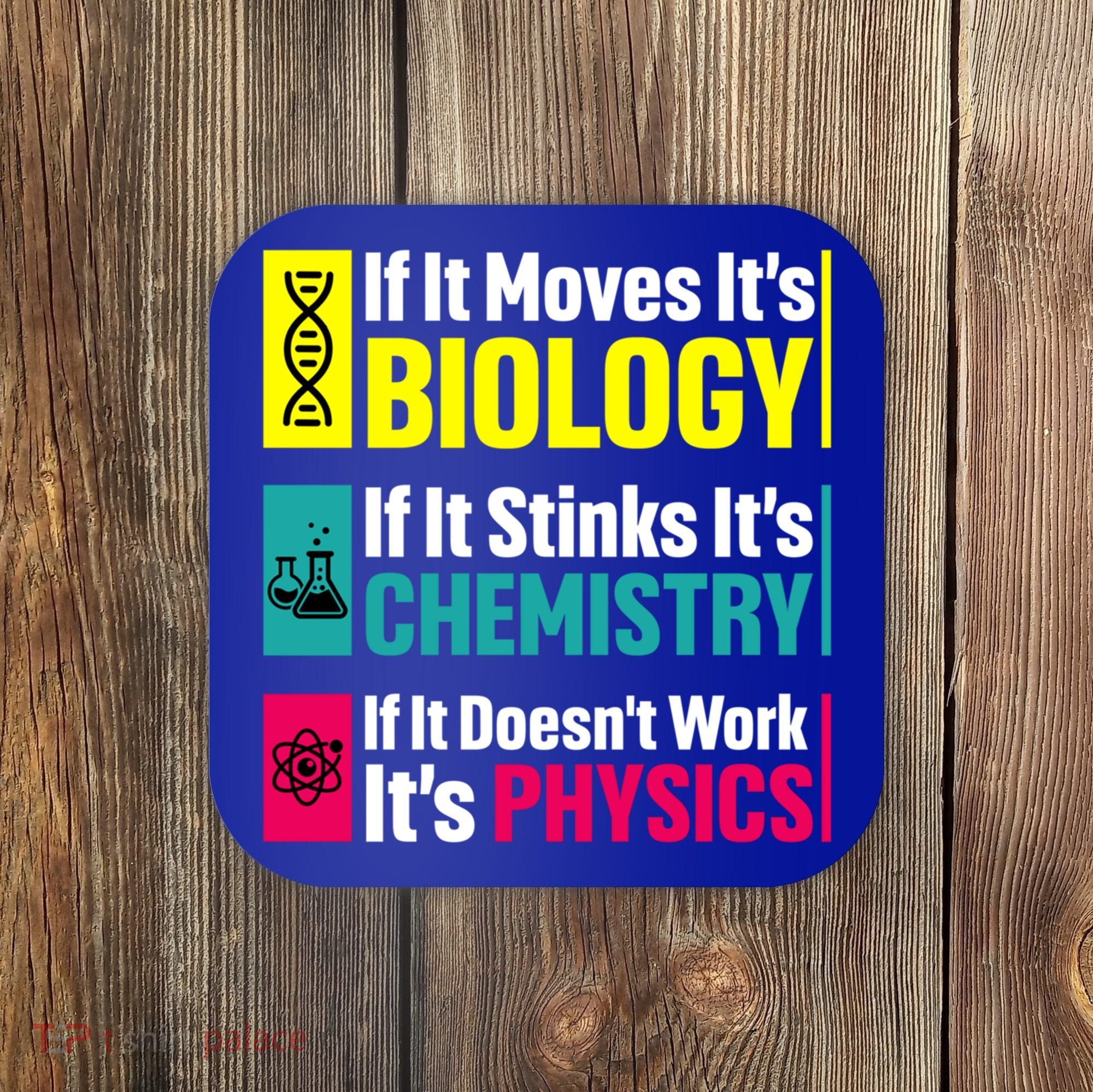 Funny Chemistry Biology Physics Nerd Funny Science Humor Gift Coaster