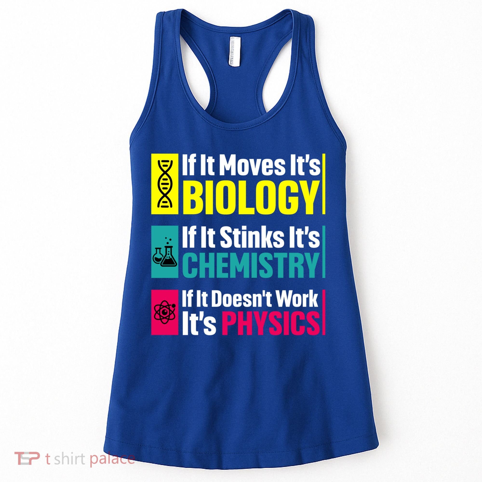 Funny Chemistry Biology Physics Nerd Funny Science Humor Gift Women's Tank Top