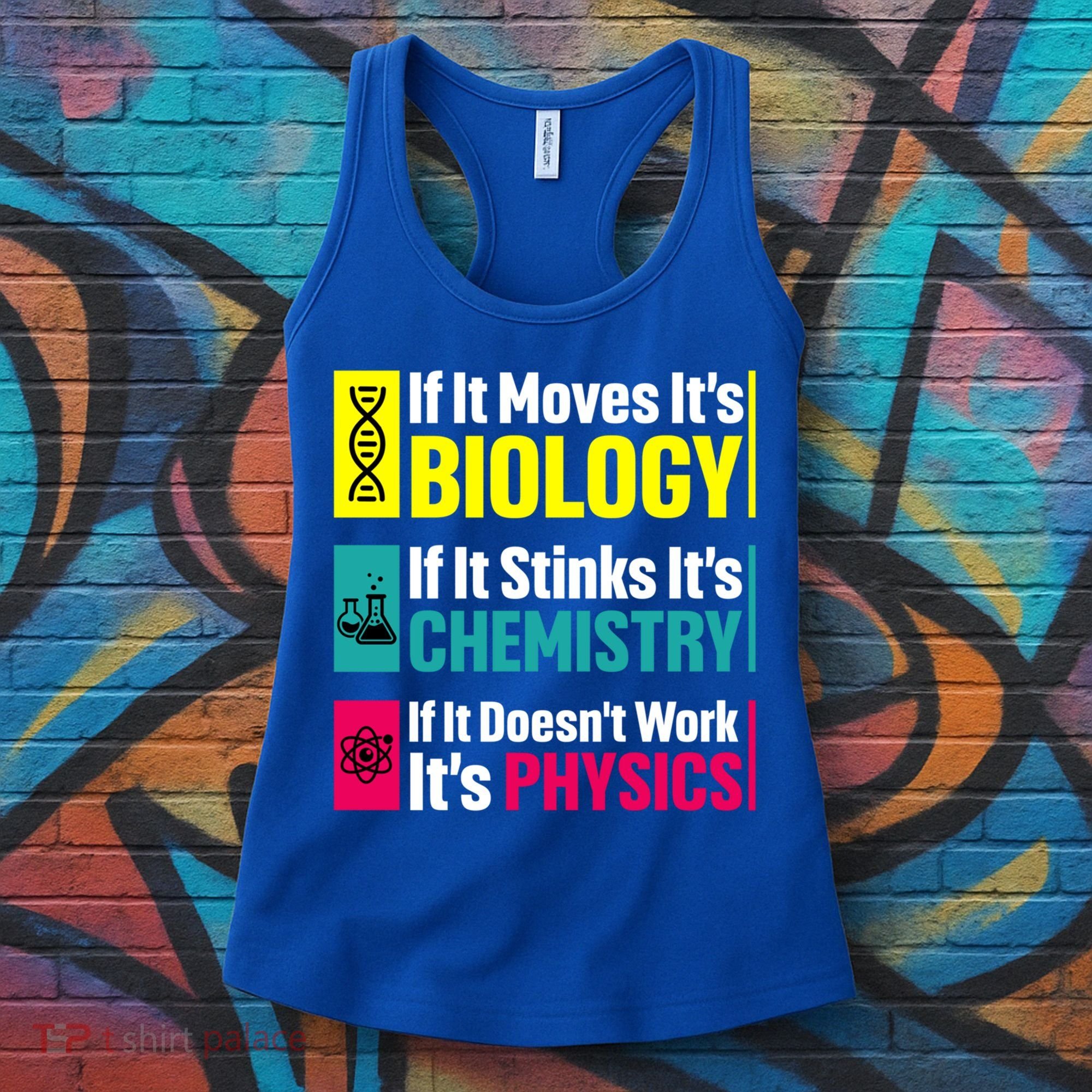 Funny Chemistry Biology Physics Nerd Funny Science Humor Gift Women's Tank Top