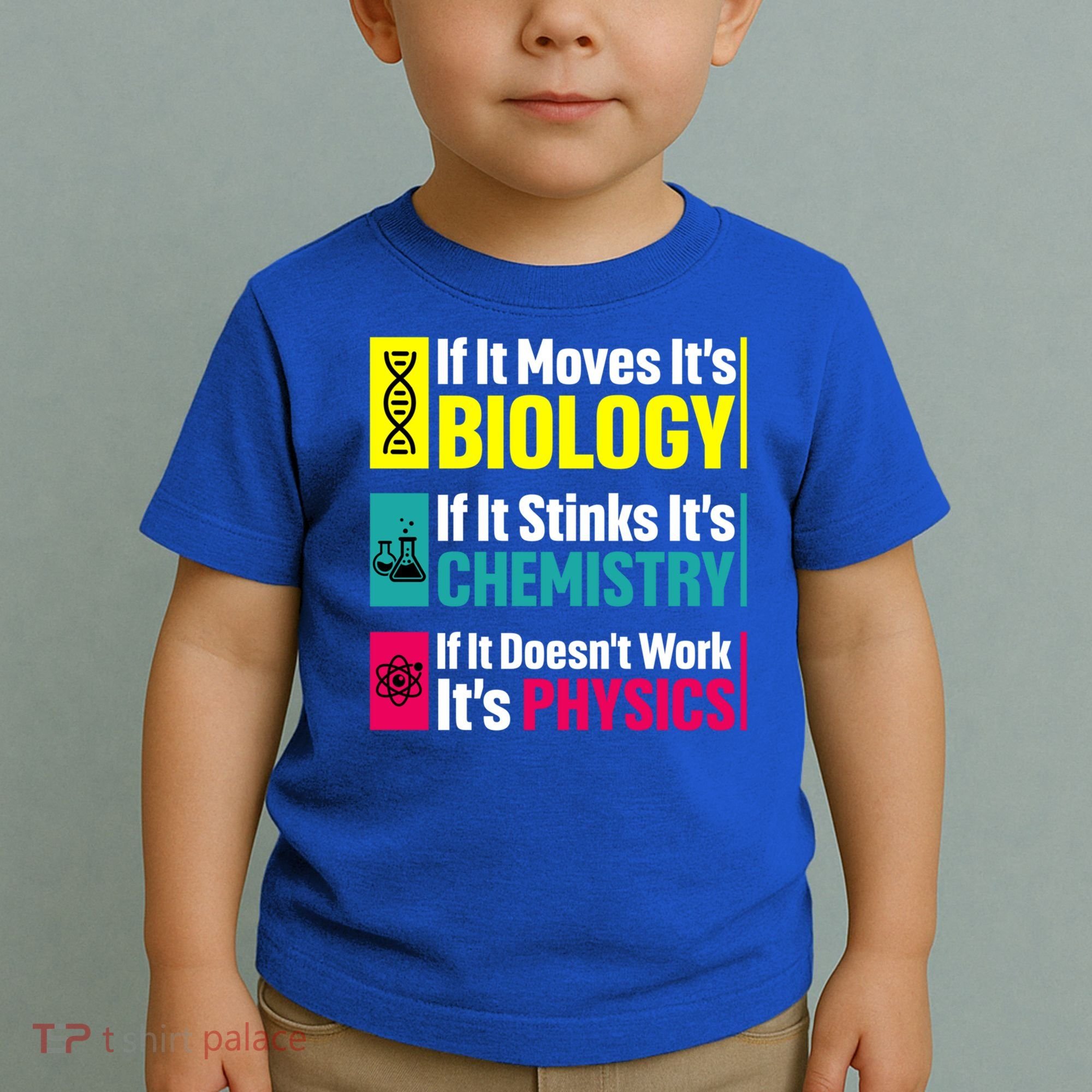 Funny Chemistry Biology Physics Nerd Funny Science Humor Gift Toddler T-Shirt