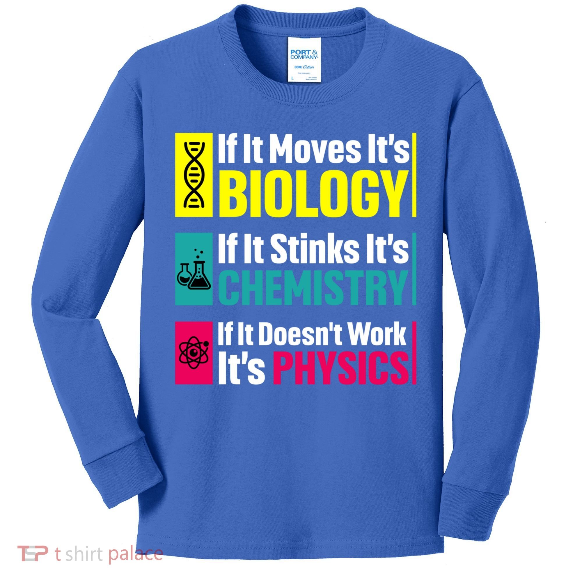 Funny Chemistry Biology Physics Nerd Funny Science Humor Gift Kids Long Sleeve Shirt