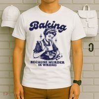 Funny Chef Baker Lady Baking Because Murder Is Wrong Vintage T-Shirt thumb 6