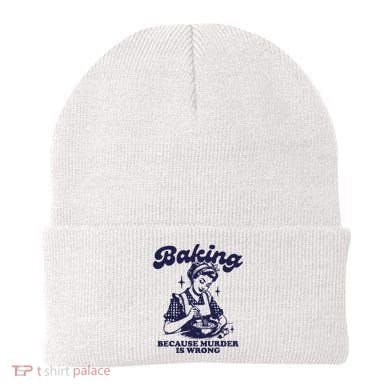 Funny Chef Baker Lady Baking Because Murder Is Wrong Vintage Beanie