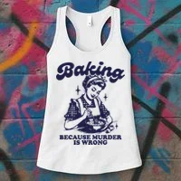 Funny Chef Baker Lady Baking Because Murder Is Wrong Vintage Women's Tank Top thumb 3