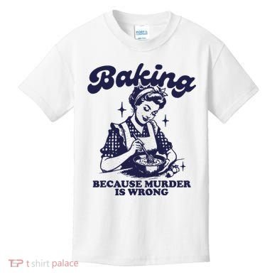 Funny Chef Baker Lady Baking Because Murder Is Wrong Vintage Kids T-Shirt