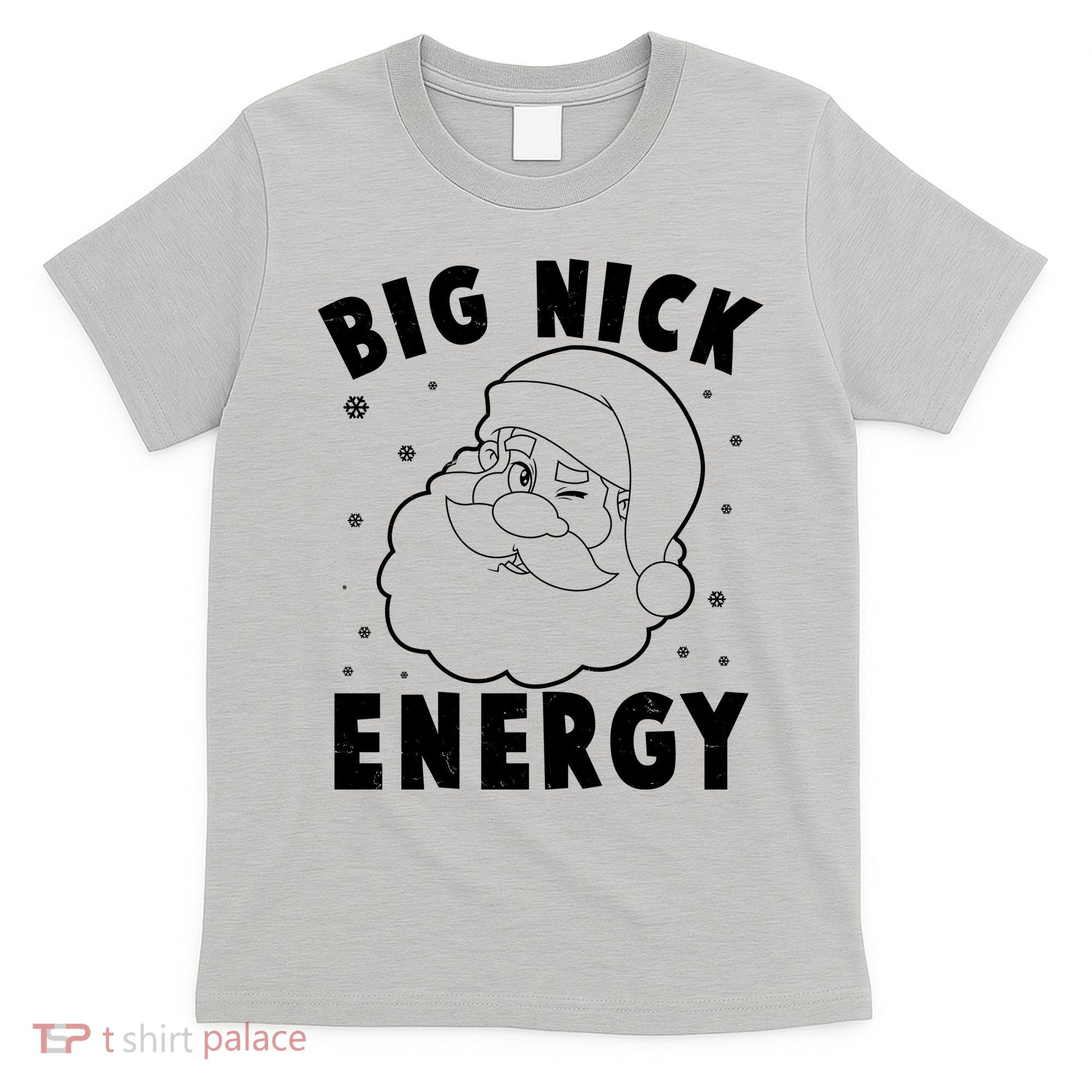 Funny Christmas Big Nick Energy Santa Claus T-Shirt