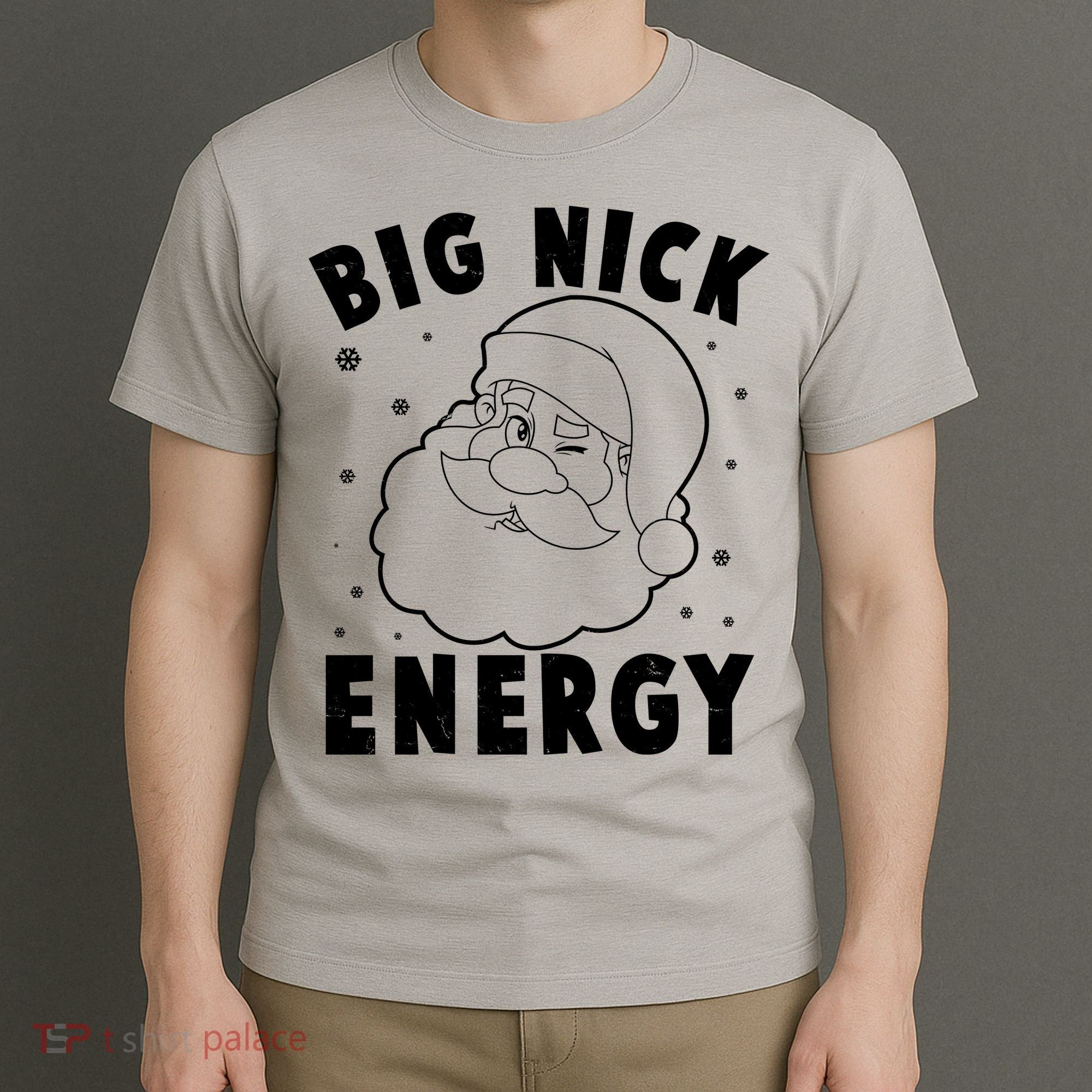 Funny Christmas Big Nick Energy Santa Claus T-Shirt