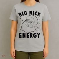 Funny Christmas Big Nick Energy Santa Claus T-Shirt thumb 4