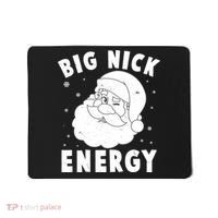 Funny Christmas Big Nick Energy Santa Claus Mousepad thumb 0