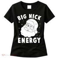 Funny Christmas Big Nick Energy Santa Claus Women's T-Shirt thumb 0