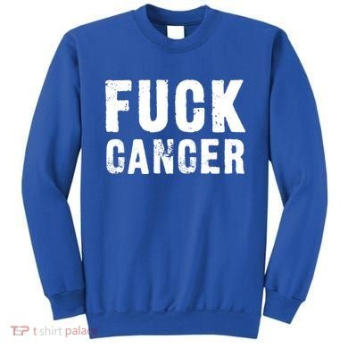 Fuck Cancer Black Font Gift Sweatshirt