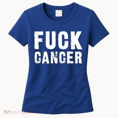Fuck Cancer Black Font Gift Women's T-Shirt