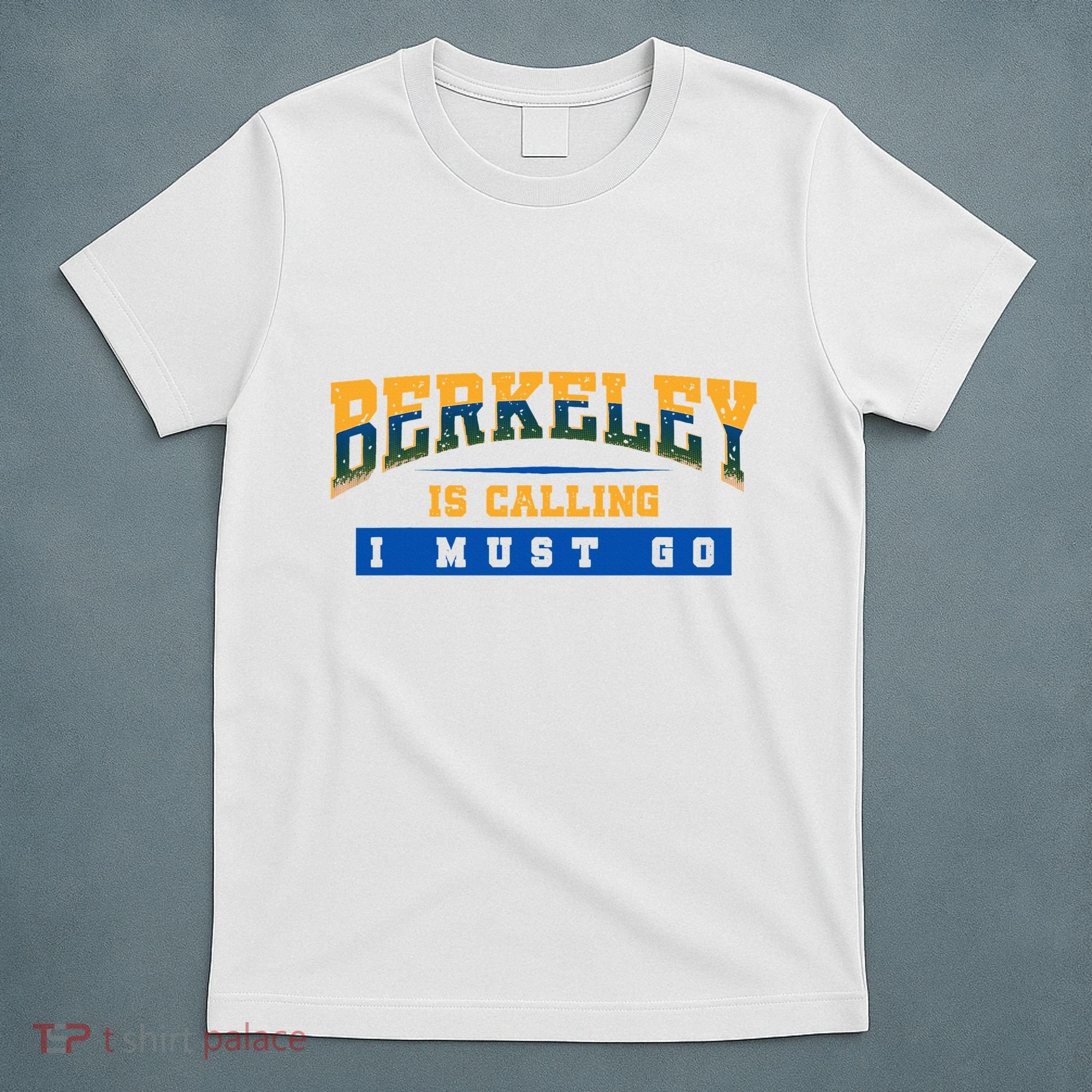 Funny California Berkeley Road Trip Travel Vacation Traveler T-Shirt