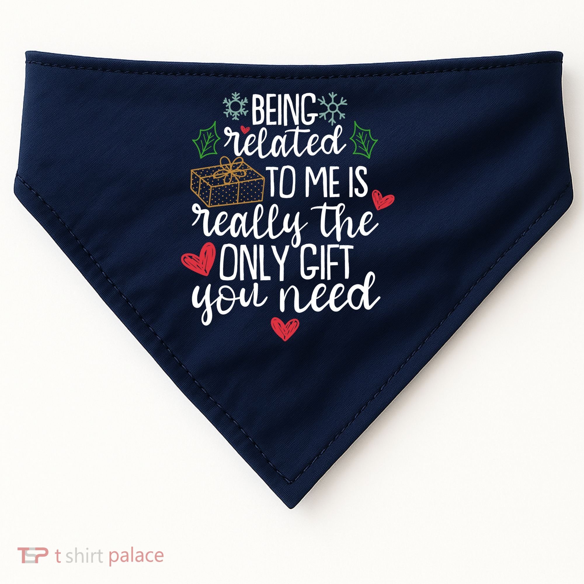 Funny Christmas Being Related To Me Is Really The Only Gift You Need USA-Made Doggie Bandana