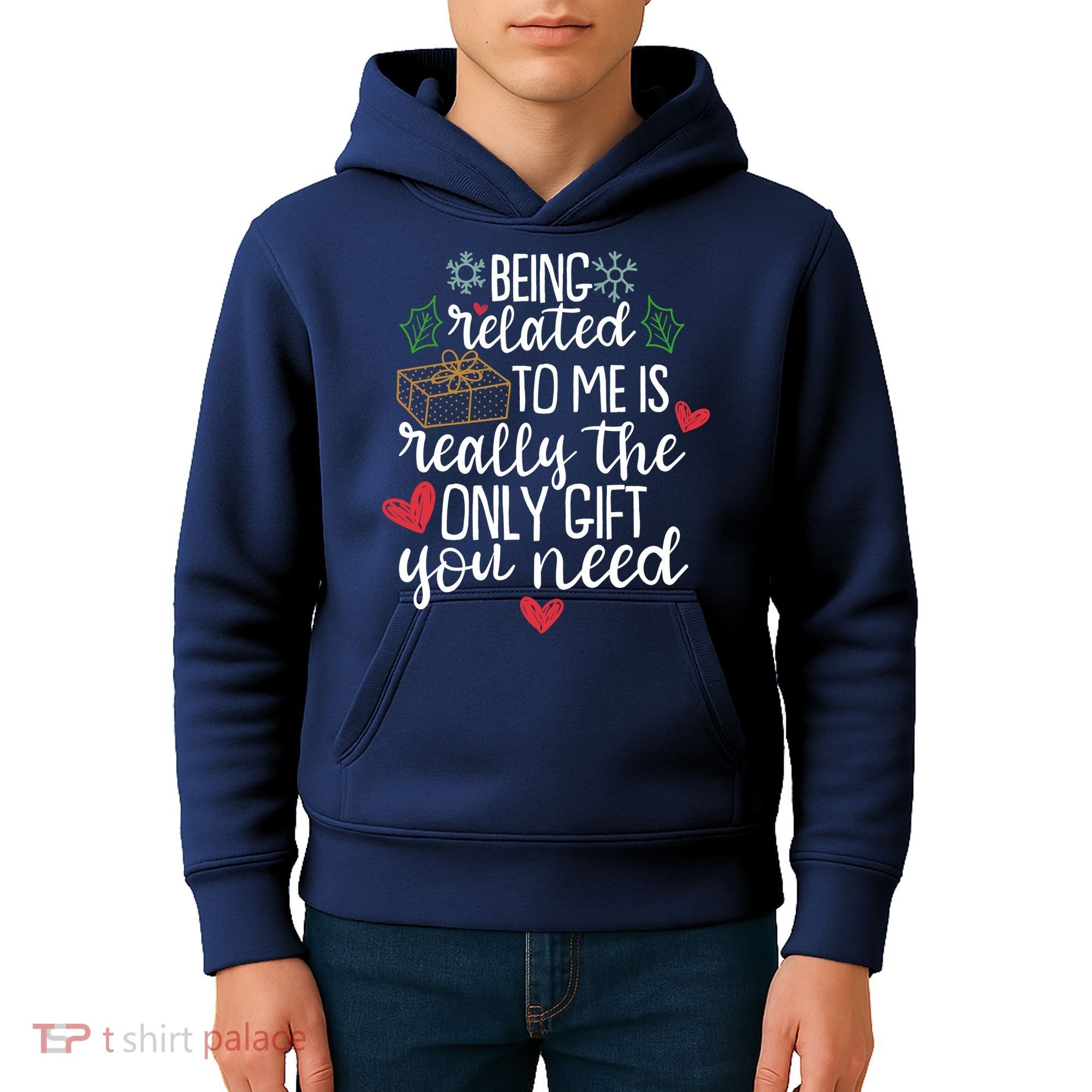 Funny Christmas Being Related To Me Is Really The Only Gift You Need Kids Hoodie