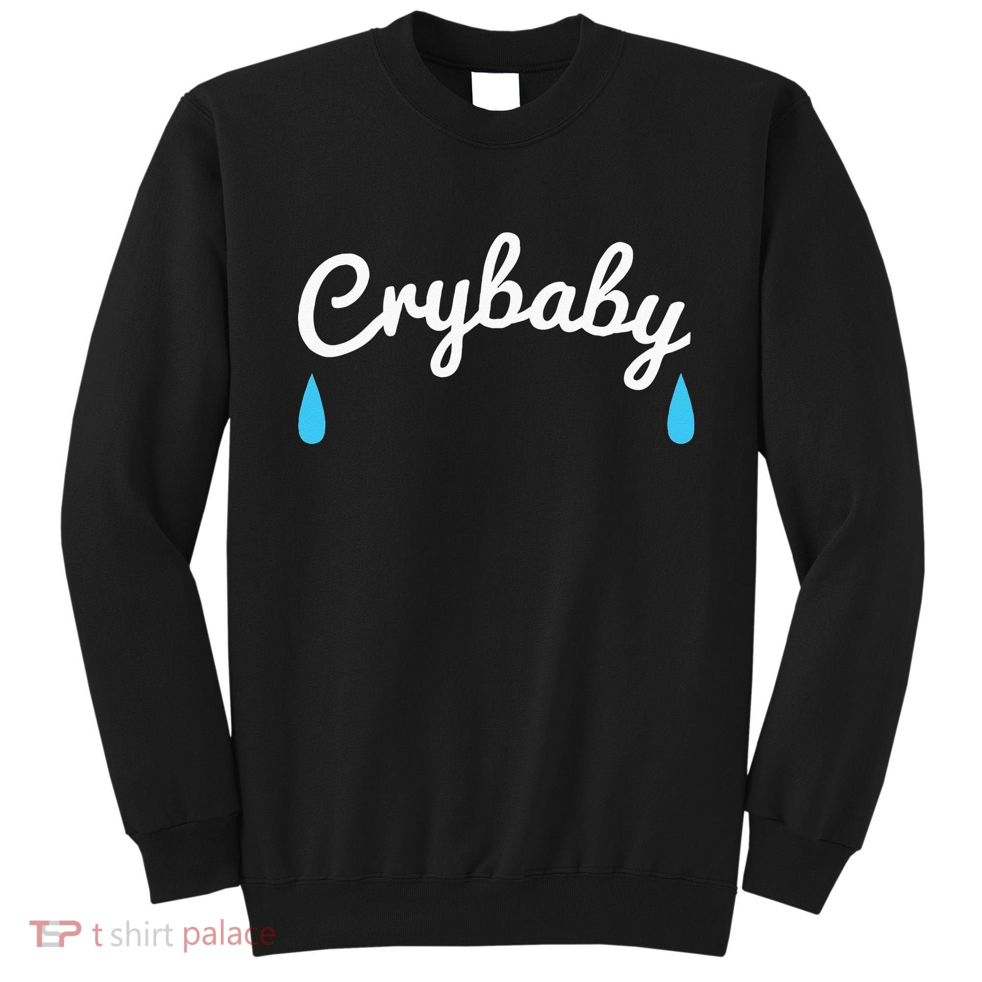 Funny Cry Baby Sweatshirt