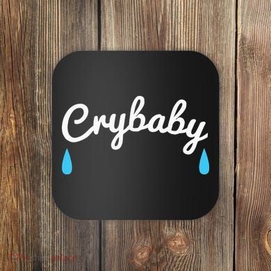 Funny Cry Baby Coaster