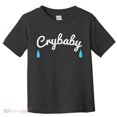 Funny Cry Baby Toddler T-Shirt
