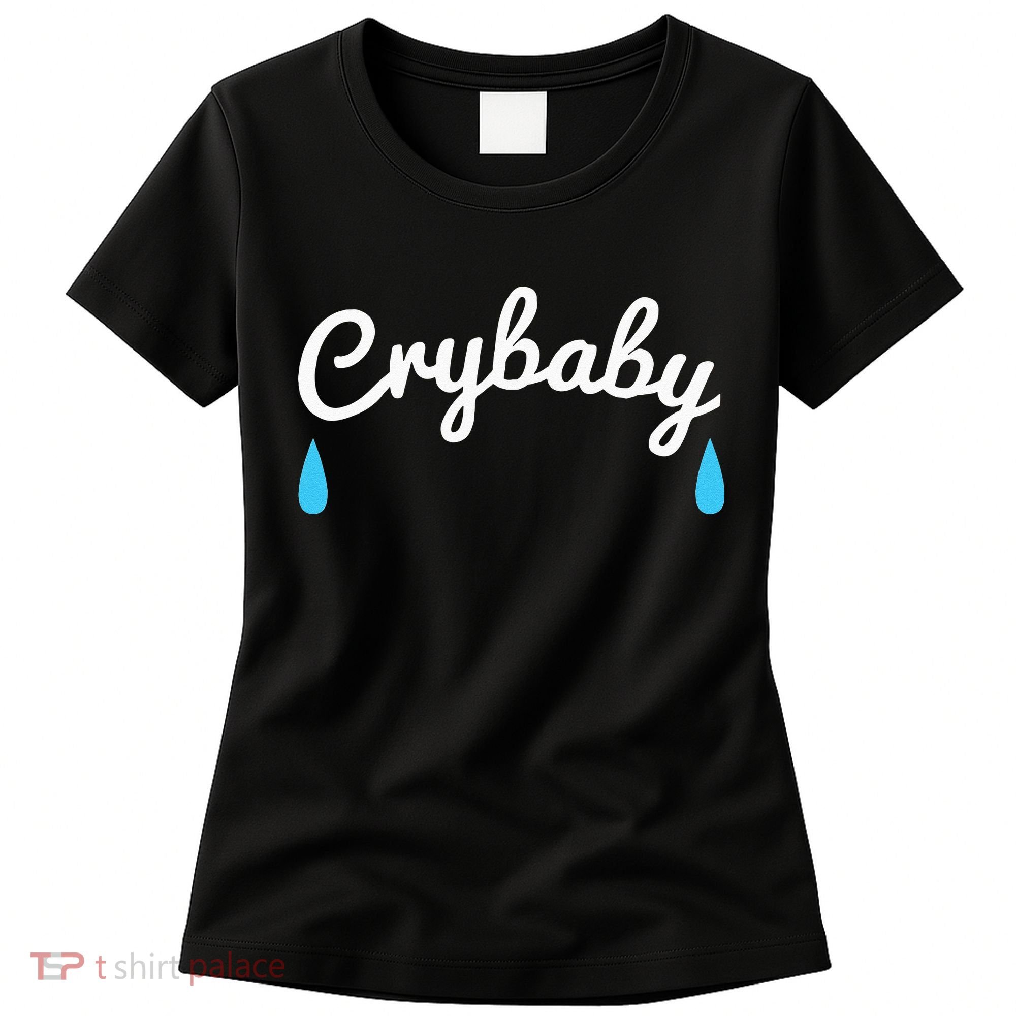 Funny Cry Baby Women's T-Shirt