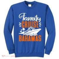 Family Cruise Bahamas Cruising Cruise Ship Gift Sweatshirt thumb 0