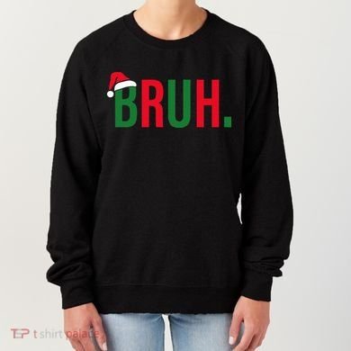Funny Christmas Bruh Xmas Bruh Women's Sweatshirt