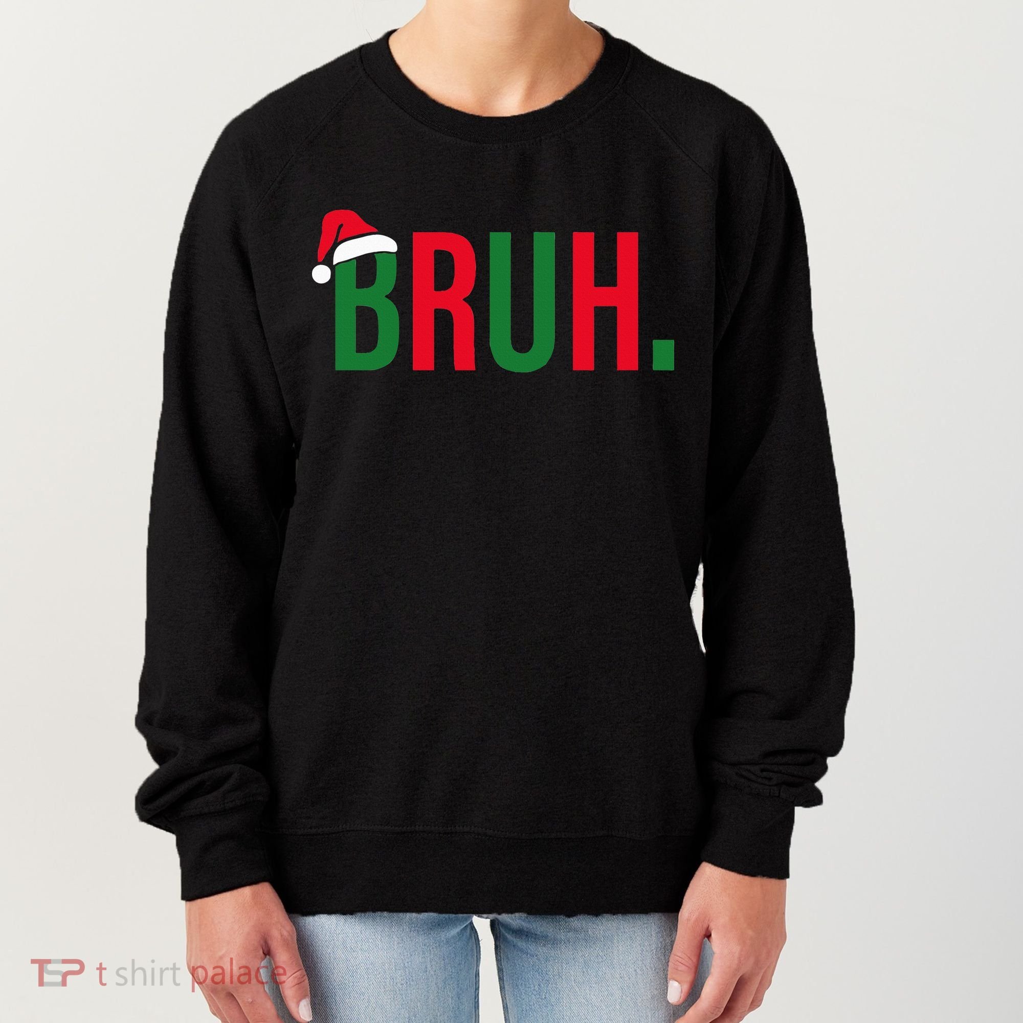 Funny Christmas Bruh Xmas Bruh Women's Sweatshirt