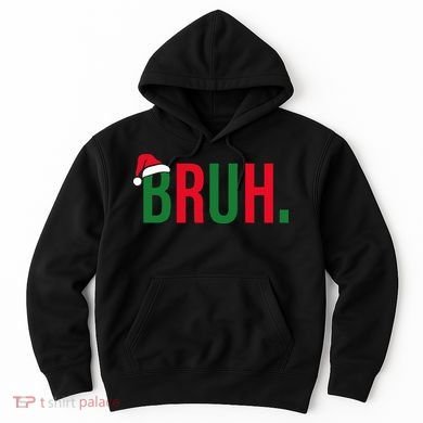 Funny Christmas Bruh Xmas Bruh Hoodie