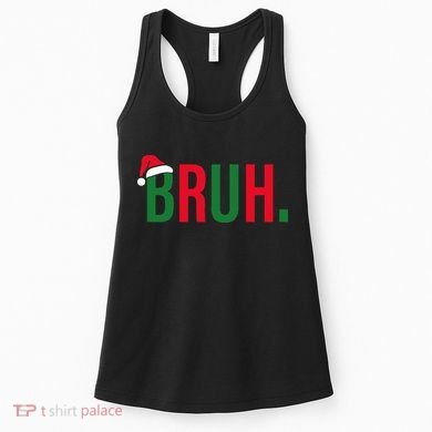 Funny Christmas Bruh Xmas Bruh Women's Tank Top
